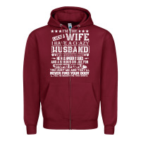 Burgundy i am a lucky wife i have a crazy husband valentine gift Zipper Hoodie - longCreatives