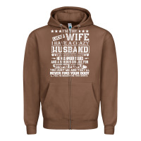 Chestnut i am a lucky wife i have a crazy husband valentine gift Zipper Hoodie - longCreatives
