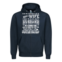 Navy i am a lucky wife i have a crazy husband valentine gift Zipper Hoodie - longCreatives