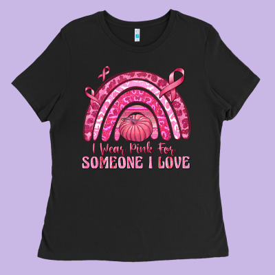 I Wear Pink For Someone I Love Ladies Tee Designed By Texasbilliewilder