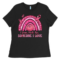Black i wear pink for someone i love Ladies Tee - texasbilliewilder