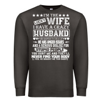 Smoke i am a lucky wife i have a crazy husband valentine gift Premium Sweatshirt - longCreatives