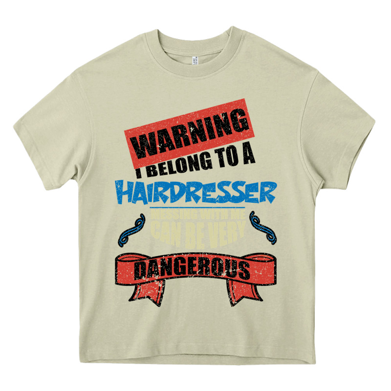 I Belong To A Hairdresser Warning Job Funny Partner Heavy Core Tee by Bettercallsaul | Teevron