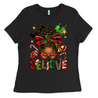 Black christmas believe afro messy bun Ladies Tee - texasbilliewilder