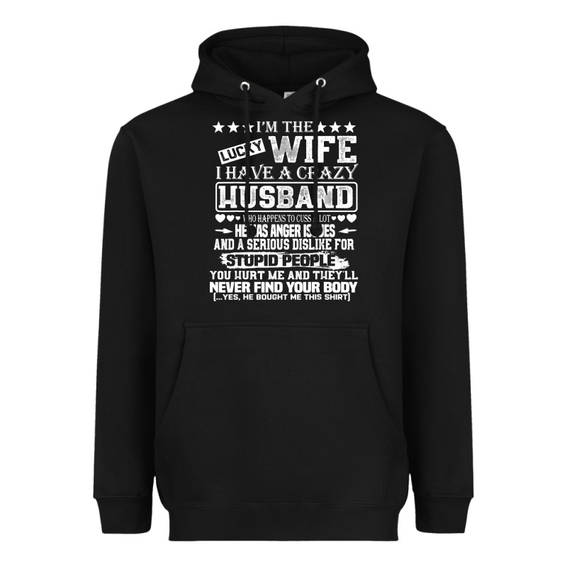 I Am A Lucky Wife I Have A Crazy Husband Valentine Gift Heavyweight Hoodie by longCreatives | Teevron