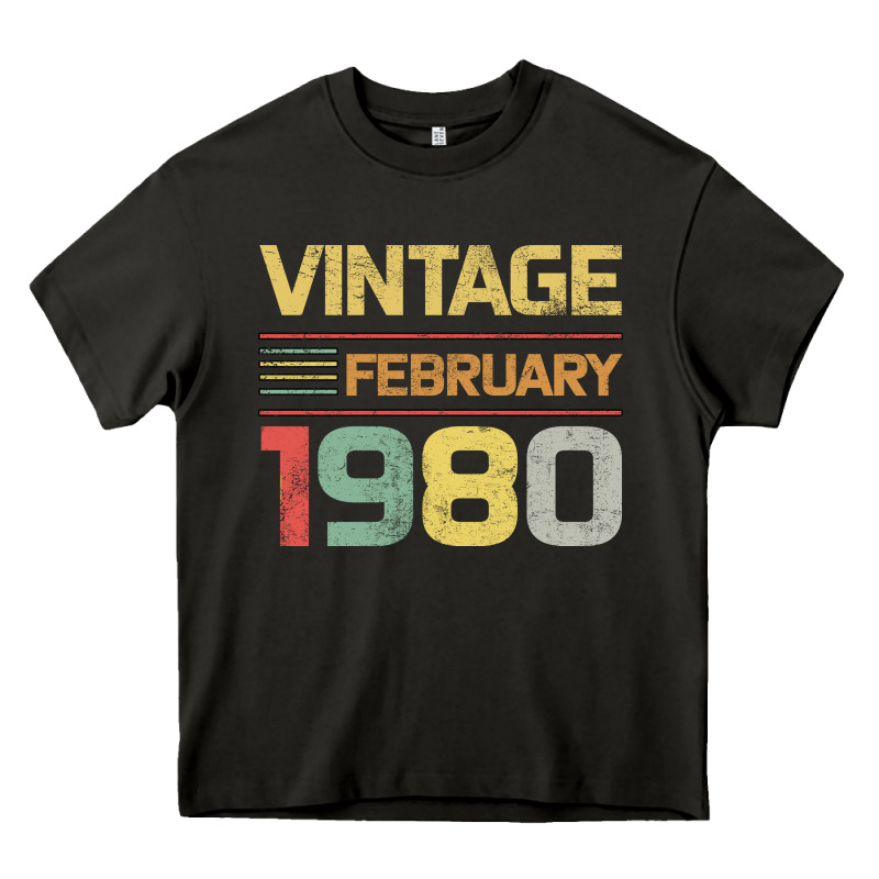 Born In 1980 Vintage February Heavy Core Tee by Bettercallsaul | Teevron