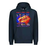 Navy You Look Like 4th of july makes me hot dog want a Premium Hoodie - CowhideDigitalArt