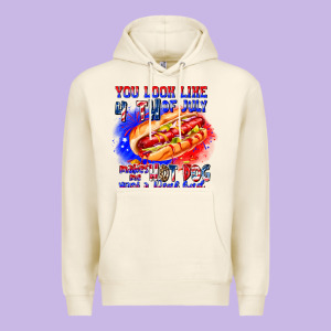 You Look Like 4th Of July Makes Me Hot Dog Want A Premium Hoodie Designed By Cowhidedigitalart