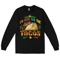 Black I'm here for the tacos Long Sleeve Tee - FaDigitalArtStudio