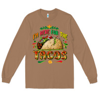 Toasted Coconut I'm here for the tacos Long Sleeve Tee - FaDigitalArtStudio