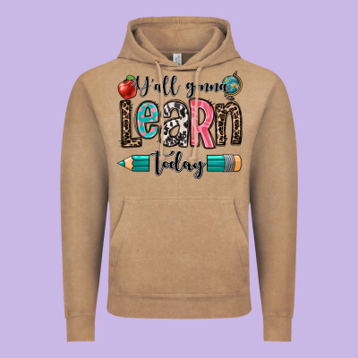 Y'all Gonna Learn Today Vintage Hoodie Designed By Oliviacreatesart