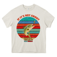 Cream If It's Not About Fishing I'm Not Interested Heavy Core Tee - Bettercallsaul