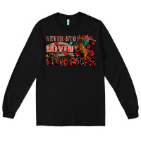 Black Never stop lovin cowboys Long Sleeve Tee - FaDigitalArtStudio