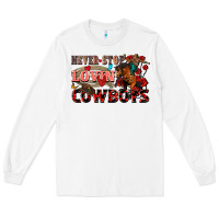 White Never stop lovin cowboys Long Sleeve Tee - FaDigitalArtStudio