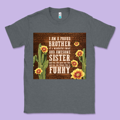 I Am A Proud Brother Classic Tee Designed By Tumblerdesignbyshophia