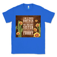 True Royal i am a proud brother Classic Tee - TumblerDesignByShophia