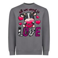 Storm All We Need İs Moo Love Heavyweight Sweatshirt - SublimationCraftShop