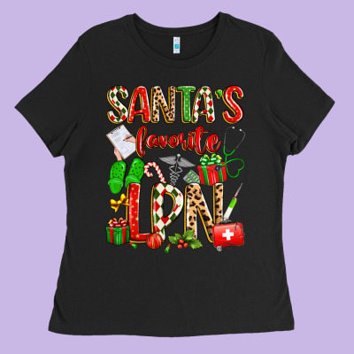 Santa's Favorite Lpn Ladies Tee Designed By Texasbilliewilder