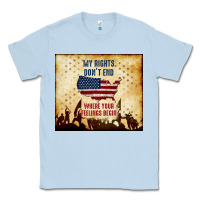 Dusty Blue my rights don't end Classic Tee - TumblerDesignByShophia