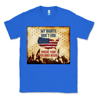 True Royal my rights don't end Classic Tee - TumblerDesignByShophia