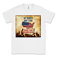 White my rights don't end Classic Tee - TumblerDesignByShophia