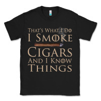 Black That's What I Do I Smoke Cigars And I Know Things Classic Tee - longCreatives