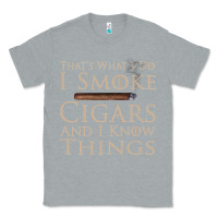 Heather Grey That's What I Do I Smoke Cigars And I Know Things Classic Tee - longCreatives