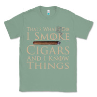 Sage That's What I Do I Smoke Cigars And I Know Things Classic Tee - longCreatives