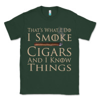 Sports Green That's What I Do I Smoke Cigars And I Know Things Classic Tee - longCreatives
