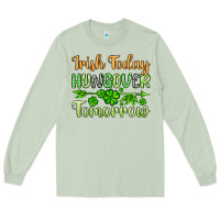 Matcha St. Patrick's Irish today hungover tomorrow Long Sleeve Tee - OliviaCreatesArt