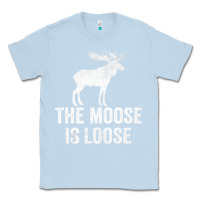 Dusty Blue The Moose Is Loose Alaska Moose Classic Tee - longCreatives