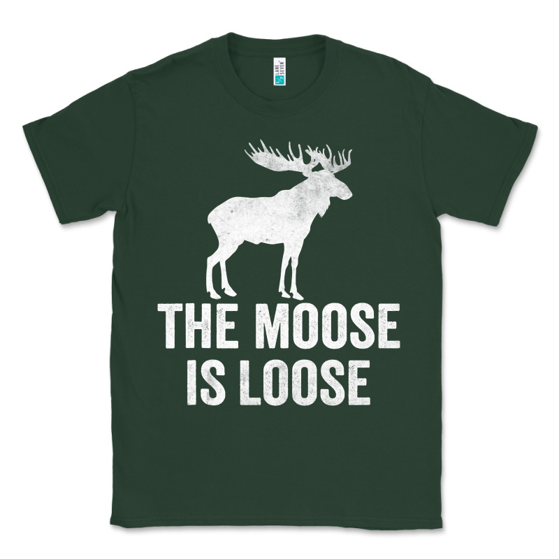 The Moose Is Loose Alaska Moose Classic Tee by longCreatives | Teevron