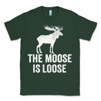 Sports Green The Moose Is Loose Alaska Moose Classic Tee - longCreatives