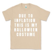 Mushroom due to inflation, this is my halloween costume pullover Classic Tee - longCreatives
