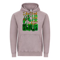 St. Patrick's I Don't Need Luck I Have Skills Vintage Hoodie | Teevron