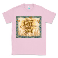 Bubblegum Pink i'm a fall kinda girl Classic Tee - TumblerDesignByShophia