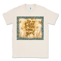 Natural i'm a fall kinda girl Classic Tee - TumblerDesignByShophia