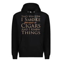 That's What I Do I Smoke Cigars And I Know Things Premium Hoodie | Teevron