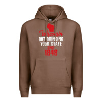 Chestnut Wisconsin Out Drinking Your State Since 1848 Premium Hoodie - longCreatives