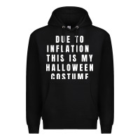 Black due to inflation, this is my halloween costume pullover Premium Hoodie - longCreatives