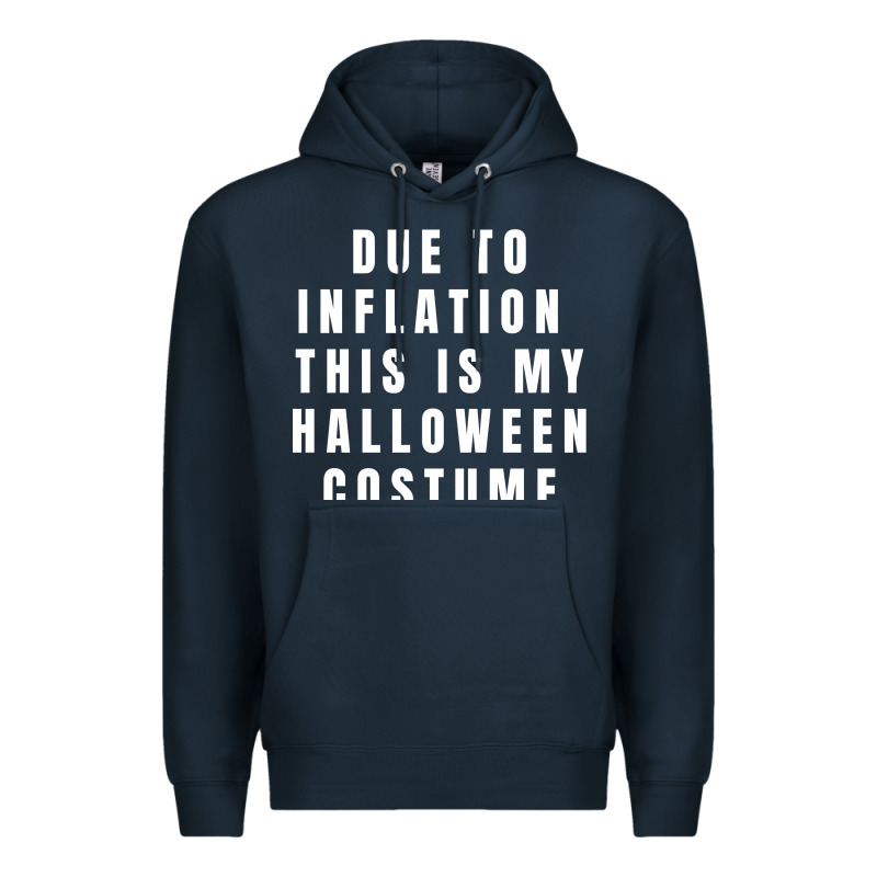 Due To Inflation, This Is My Halloween Costume Pullover Premium Hoodie by longCreatives | Teevron