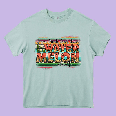 İf You Drink Don't Drive Do The Watermelon Crawl Heavy Core Tee Designed By Jahusdesignshop