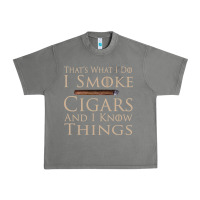 Tornado That's What I Do I Smoke Cigars And I Know Things Urban Heavy Tee - longCreatives