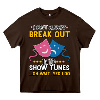 Chocolate Brown My Brain is 95% Show Tunes. Funny Theatre Gift. Heavy Core Tee - Bettercallsaul