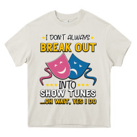 Cream My Brain is 95% Show Tunes. Funny Theatre Gift. Heavy Core Tee - Bettercallsaul