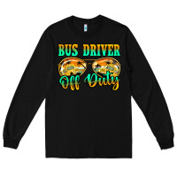 Black Bus Driver Off Duty Long Sleeve Tee - Jasminsmagicworld