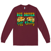 Burgundy Bus Driver Off Duty Long Sleeve Tee - Jasminsmagicworld
