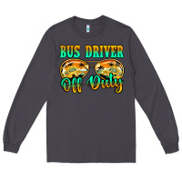 Smoke Bus Driver Off Duty Long Sleeve Tee - Jasminsmagicworld