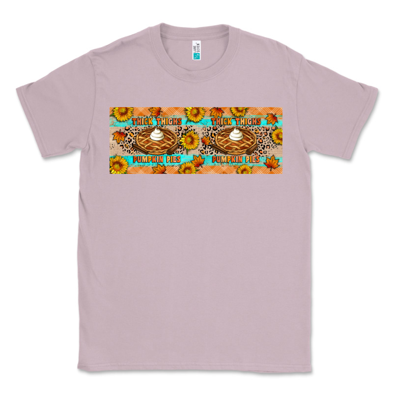 Thick Thighs Pumpkin Pies Classic Tee by Artiststas | Teevron
