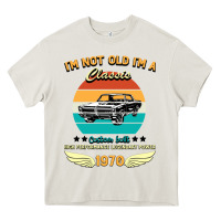 Cream Vintage 50th Birthday I'm Not Old I'm A Classic Born In 1970 Heavy Core Tee - Bettercallsaul